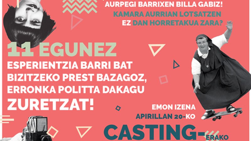 11 egunez kamara aurrean bizitzeko prest daudenentzako erronka berezia antolatu du Eibarren Akebai-k