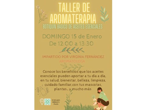 Aromaterapia tailerra, domeka honetan Ipuruako Merkatu Plazan