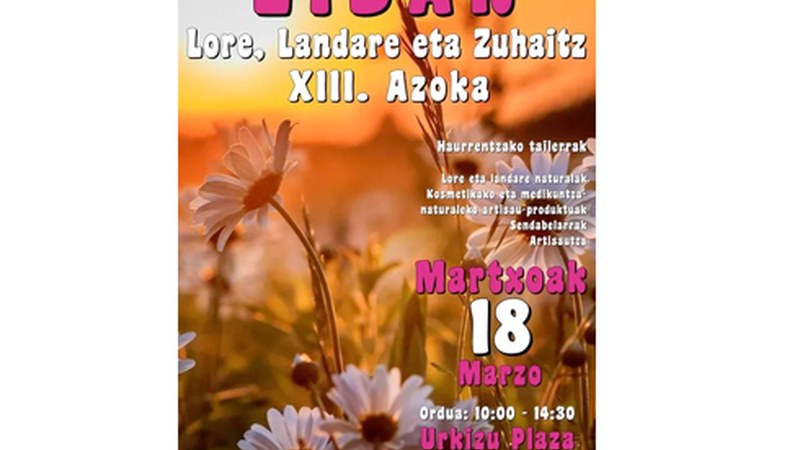 Lore, landare eta zuhaitzen azoka egingo da bihar, zapatua, Urkizun