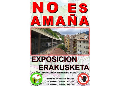 No al paseo que nos entierra-Ekialdea Bai Auzo Elkarteak erakusketa egingo du asteburuan Ipuruako Merkatu Plazan