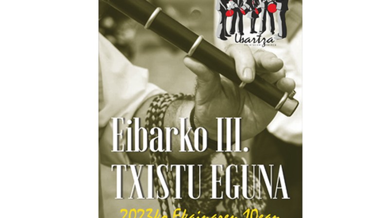 III. Txistu Eguna ospatu da zapatuan Eibarren, hainbat lekutako txistulariekin
