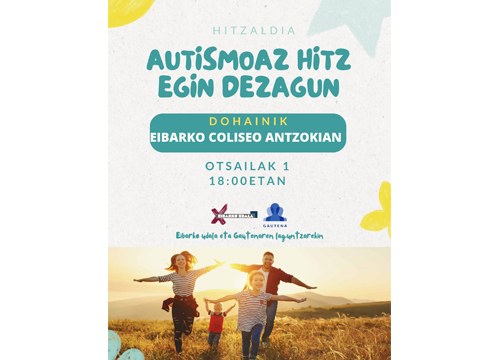 “Autismoaz hitzegin dezagun” mahai inguru-hitzaldia egingo dute Coliseo antzokian otsailaren 1ean