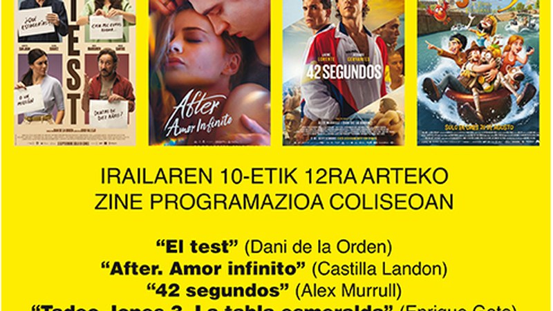 “42 segundos”, “El test”, “After” eta “Tadeo Jones 3” Coliseoan astebururako