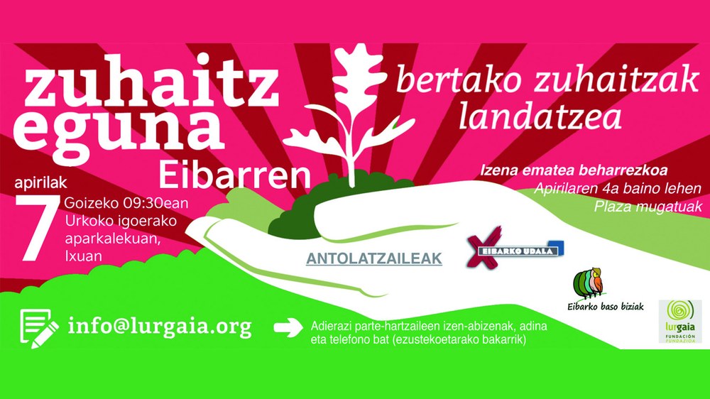 500 zuhaitz edo zuhaixka landatuko dira domekan egingo den Zuhaitz Egunean