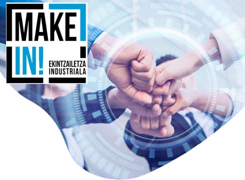 Abian da MAKE IN! ekintzailetza Industriala programaren hirugarren edizioa