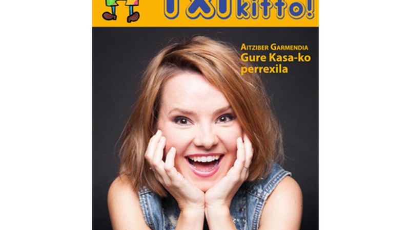 Aitziber Garmendia, Gure Kasa-ko Zuriñe, Txikitto!-ko protagonistetako bat