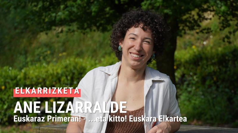 ANE LIZARRALDE, Euskaraz Primeran!: "Herritarrak aktibatzea izango da hurrengo erronka nagusia"