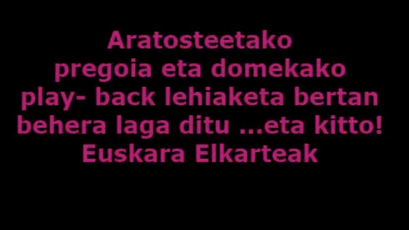 Aratosteetako pregoia eta play-back lehiaketa bertan behera uztea erabaki du ...eta kitto! Euskara Elkarteak