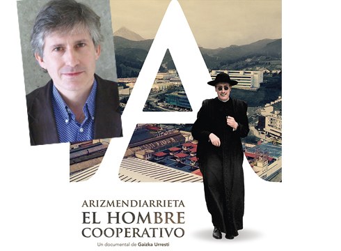 Gaizka Urresti (zine zuzendaria): “Filmean kooperatibismoaren sortzailearen ibilbidea isladatzen dugu"