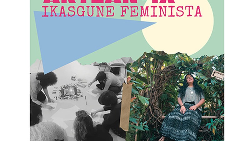 Artean-Ix ikasgune feministaren "Chahimekin partekatzen" saioa egingo da eguenean Ermuko Eskilarapekon