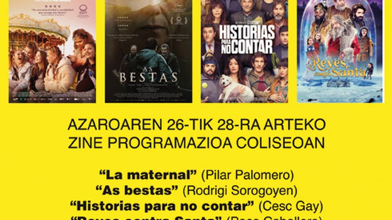 “As bestas”, “Historias para no contar” eta “La maternal” asteburuko zine-karteldegian