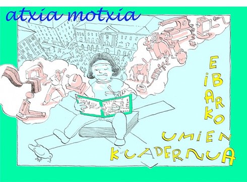 "Atxia motxia. Eibarko umien kuadernua" banatuko du Eibarko Udalak LHko ikastetxe guztietan