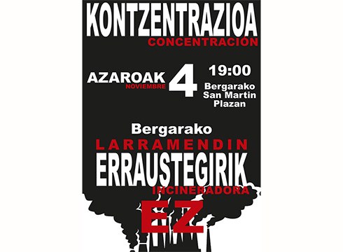 Bergarako Larramendin erraustegia ezartzearen kontrako kontzentrazioa egingo da gaur arratsaldean Bergaran