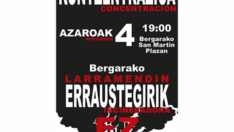 Bergarako Larramendin erraustegia ezartzearen kontrako kontzentrazioa egingo da gaur arratsaldean Bergaran