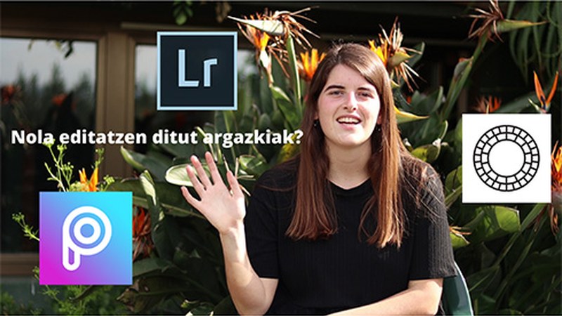 [BIDEOA] Argazkiak editatzeko erabiltzen dituen hiru aplikazio aurkezten dizkigu Malen Jainagak
