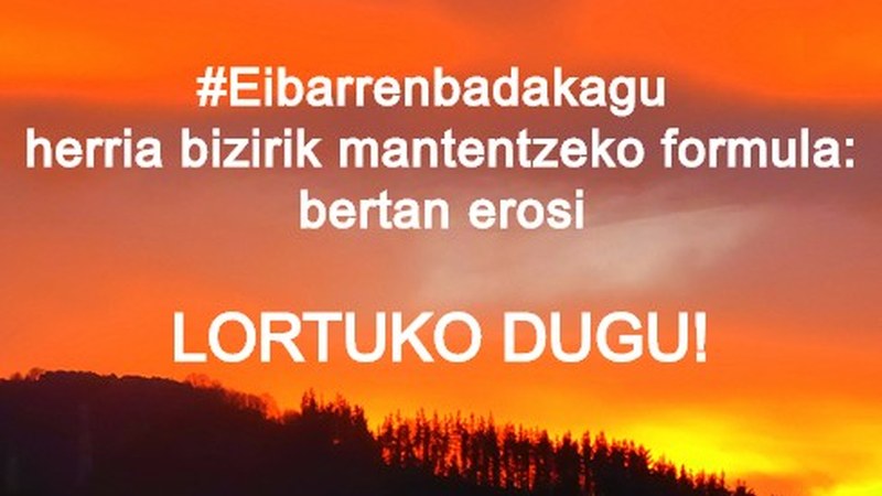 [BIDEOA] #Eibarrenbadakagu kanpainan parte hartu dutenen bideoa