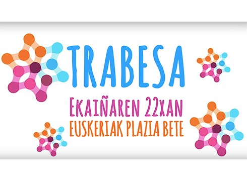 [BIDEOA] Trabesa egingo dugu ekainaren 22an