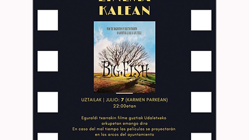 Bihar hasiko dira udako zine emanaldiak "Big fish" filmaren proiekzioarekin