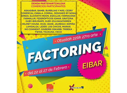 Bihar zabalduko dute neguko beherapenen azoka, Factoringa