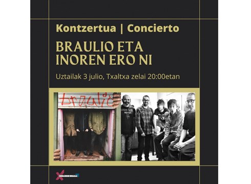 ‘Braulio’ eta ‘Inoren ero ni’ taldeen kontzertua egongo da zapatuan