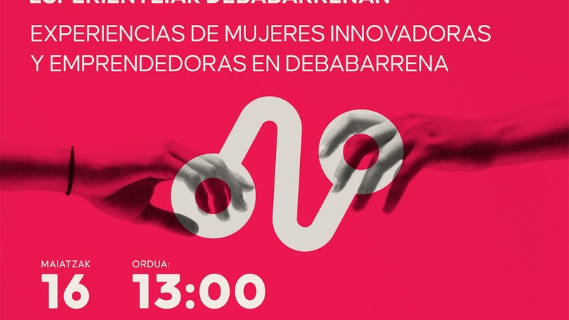Debabarreneko emakume ekintzaileen esperientziak ezagutzera emateko topaketa egingo da ostegunean Errebalen