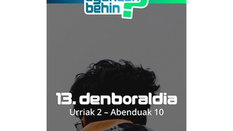 Egunean Behin lehiaketaren 13. denboraldia hasi da gaur