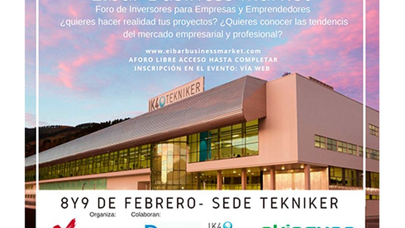 Eibar Business Market jardunaldiak egingo dira bihar eta etzi Teknikerren