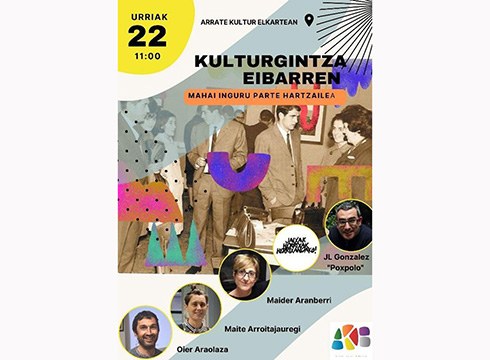Eibarko kulturgintzari buruzko mahai-inguru parte-hartzailea egingo da bihar Arrate Kultur Elkartean