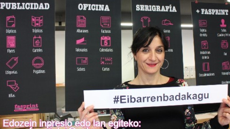 #Eibarrenbadakagu kanpainaren bat egin du Fasprint inprimategiak