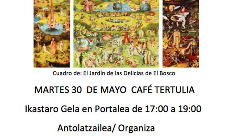 "El Bosco. Ustelkeriaren ironia" kafe-tertulia