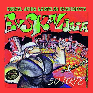 Euskal Jaiko kartelen erakusketa zabalduko dute gaur 19:00etan Topalekun