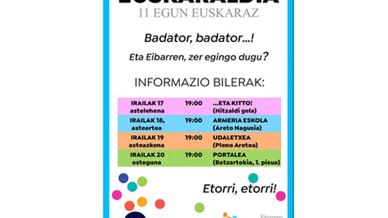 EUSKARALDIAn Eibarren zer egingo den azaltzeko informazio bilerak egingo dira datorren astean