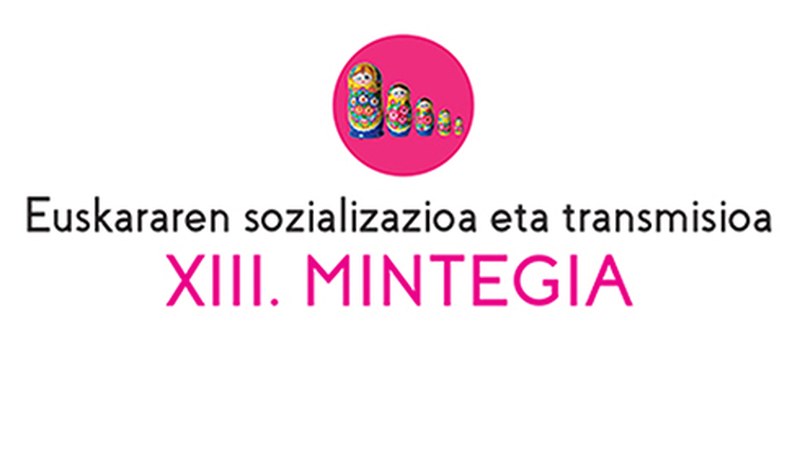 Euskararen sozializazioa eta transmisioa XIII. Mintegia streaming bidez jarraitu ahalko da