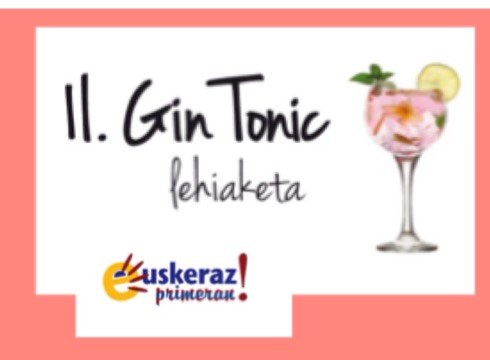 Euskeraz Primeran! Gin Tonic lehiaketa bigarren asteburuan sartu da