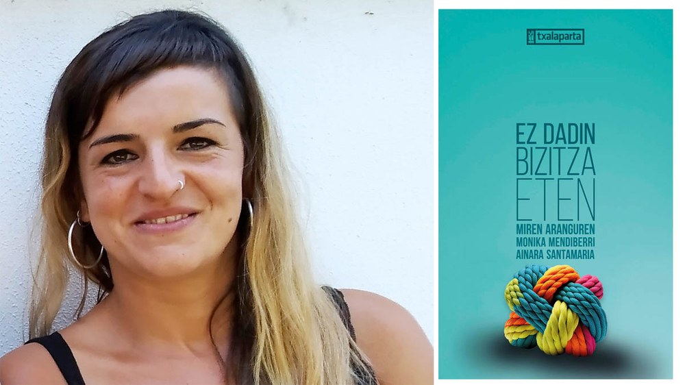 "Ez dadin bizitza eten" liburuaz jardungo du bihar Monika Mendiberrik Martxoaren 8ko egitarauaren baitan