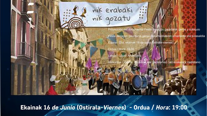 "Festa dezagun gaurdanik geroa" dokumentala eta solasaldia Andretxean