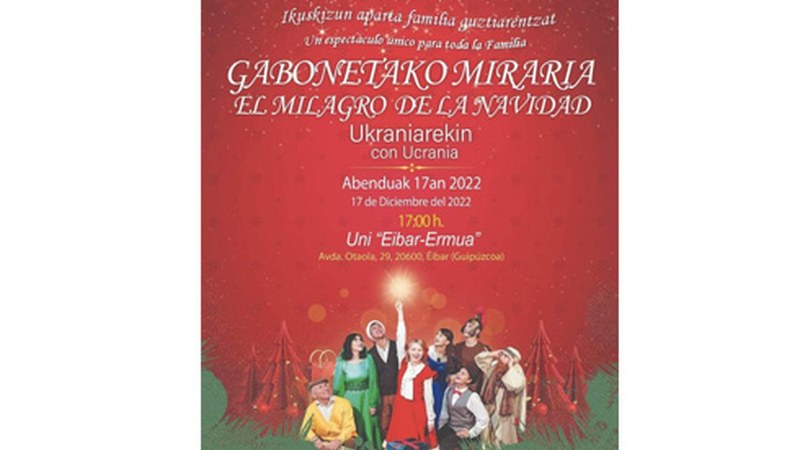 “Gabonetako miraria”, Ukrainarekin aldeko ikuskizuna eskainiko dute zapatuan UNI-Eibarren
