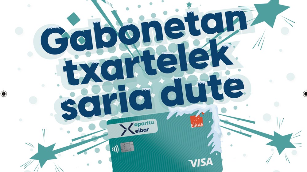 Gabonetan “Oparitu Eibar” txartelek saria izango dute