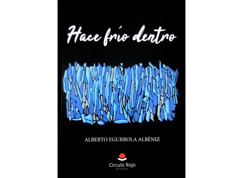 ‘Hace frio dentro’ izeneko liburua kaleratu du Alberto Egurrola idazleak