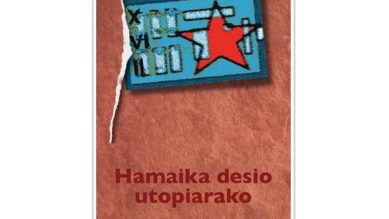 "Hamaika desio utopiarako” liburuari buruzko solasaldia, gaur 19:00etan Kultun