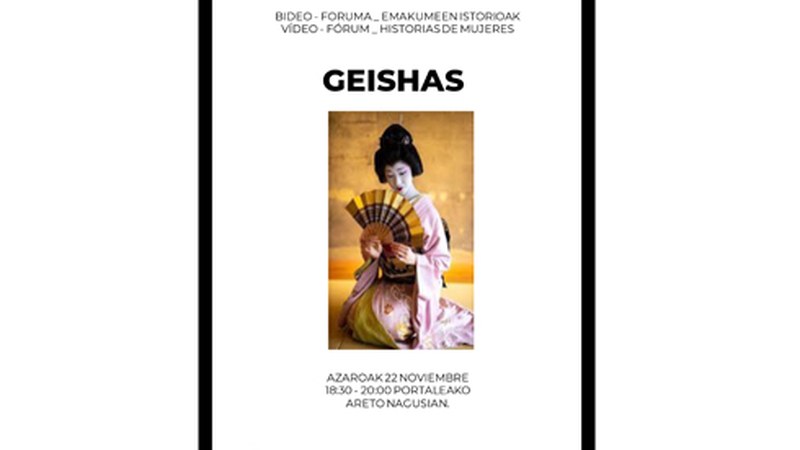 “Historias de mujeres: Geishas” bideo-foruma antolatu du Pagatxak azaroaren 22rako