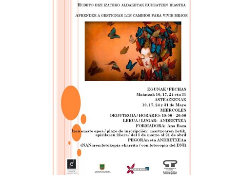 "Hobeto bizi izateko aldaketak kudeatzen ikastea" tailerrean izena emateko epea zabalik dago Andretxean