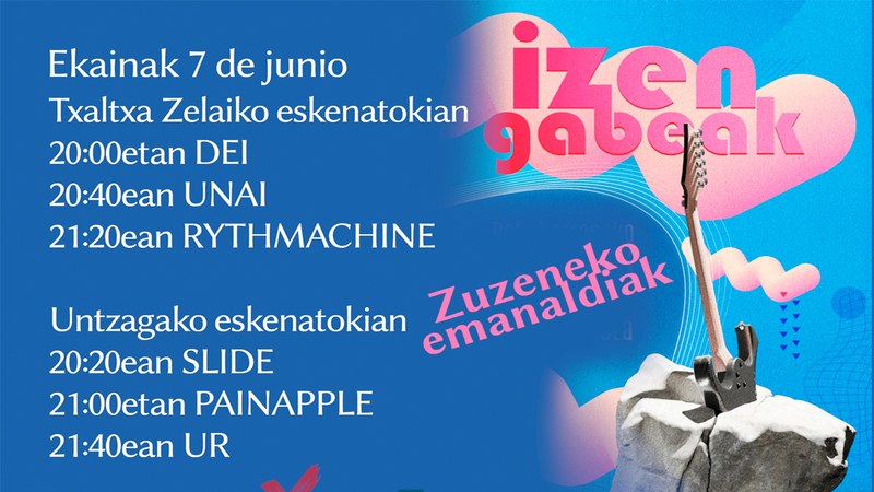 “Izengabeak” lehiaketaren musika taldeen zuzeneko emanaldiak izango dira barixakuan eta zapatuan Untzagan eta Txaltxa Zelain