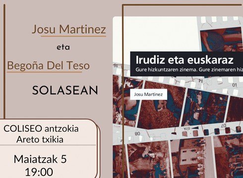 Josu Martinezen eta Begoña Del Tesoren arteko solasaldia ‘Irudiz eta euskaraz’ liburua aurkezteko