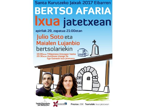 Julio Soto eta Maialen Lujanbio bertsolariak izango dira zapatuan Ixuan egingo den bertso-afarian