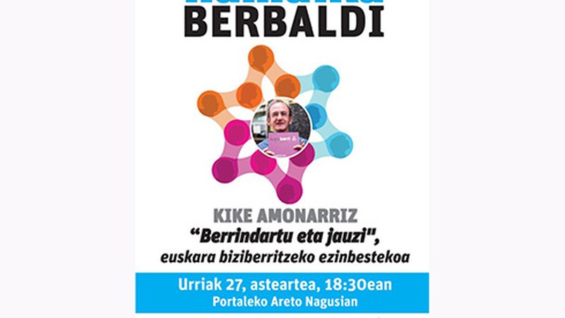 Kike Amonarrizek hitzaldia emango du urriaren 27an “Hamaika berbaldi” egitasmoaren baitan