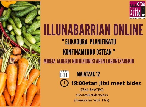 Konfinamendu osteko elikadurari buruzko hitzaldi birtuala antolatuko du …eta kitto! Euskara Elkarteak maiatzaren 12an