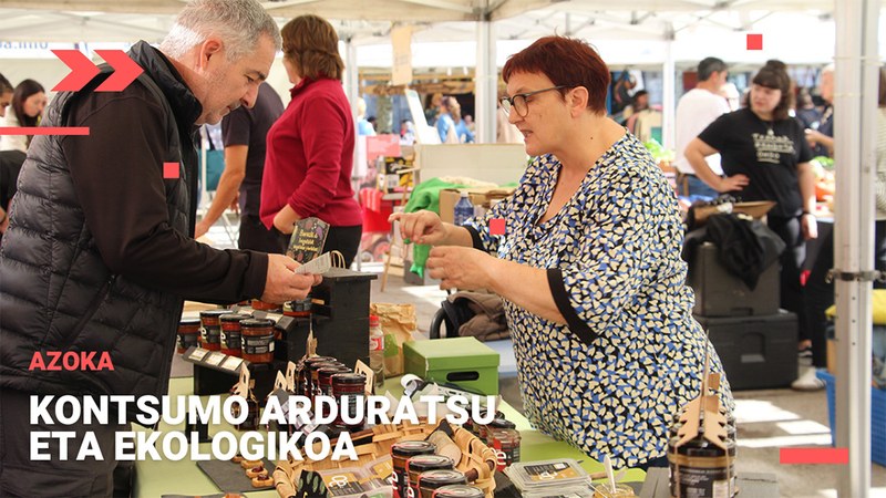 Kontsumitzeko beste modu batzuk herritarren eskura ipintzeko azokak oso harrera ona izan zuen