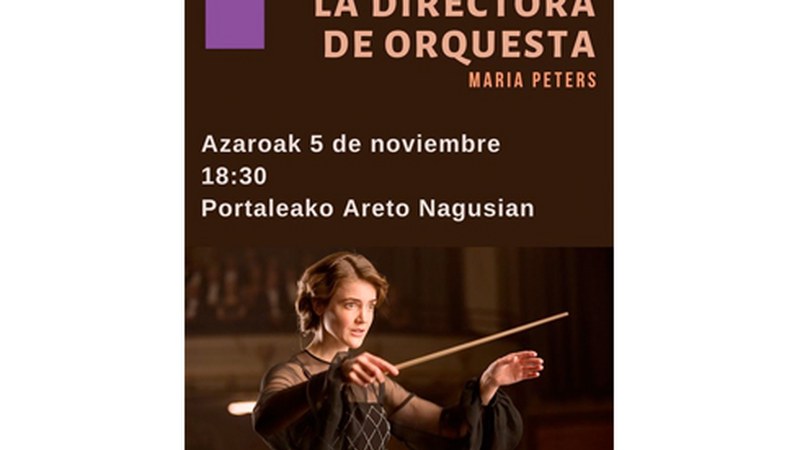 "La directora de orquesta", azaroaren 5eko Zine-Forumean