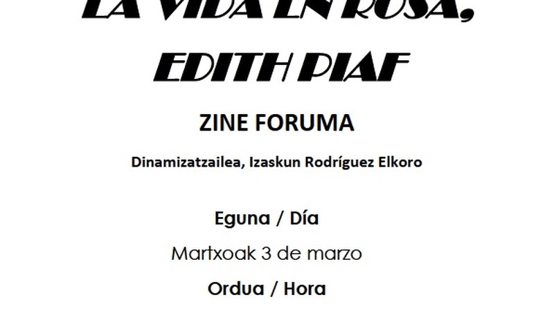 "La vida en Rosa, Edith Piaf" Zine-Forum